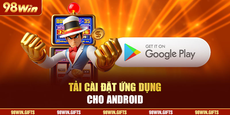 Tải - cài đặt ứng dụng cho Android